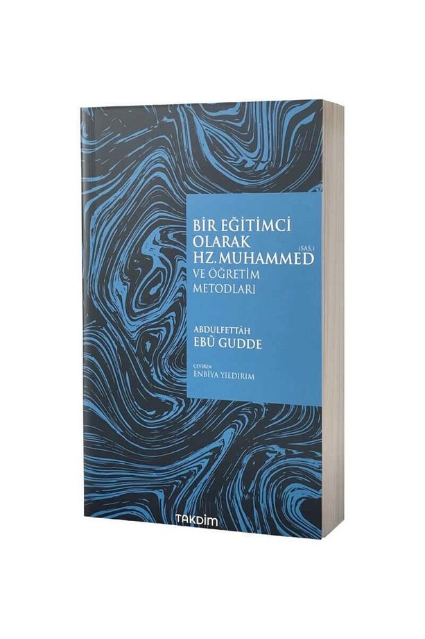 Bir Eğitimci Olarak Hz. Muhammed (sas.) ve Öğretim Metotları - 1