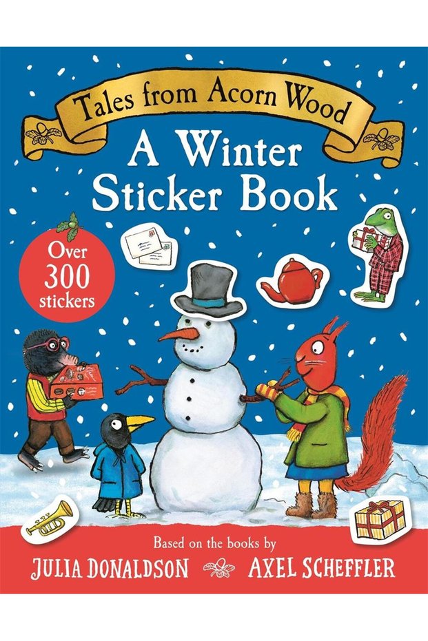 Tales from Acorn Wood: a Winter Sticker Book over 300 Easy-To-Use Stickers