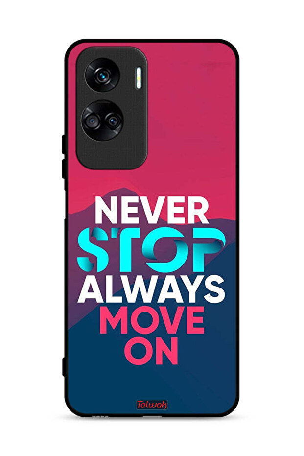 غطاء حماية لهاتف Honor 90 Lite 5G، لا تتوقف أبدًا، تحرك دائمًا
