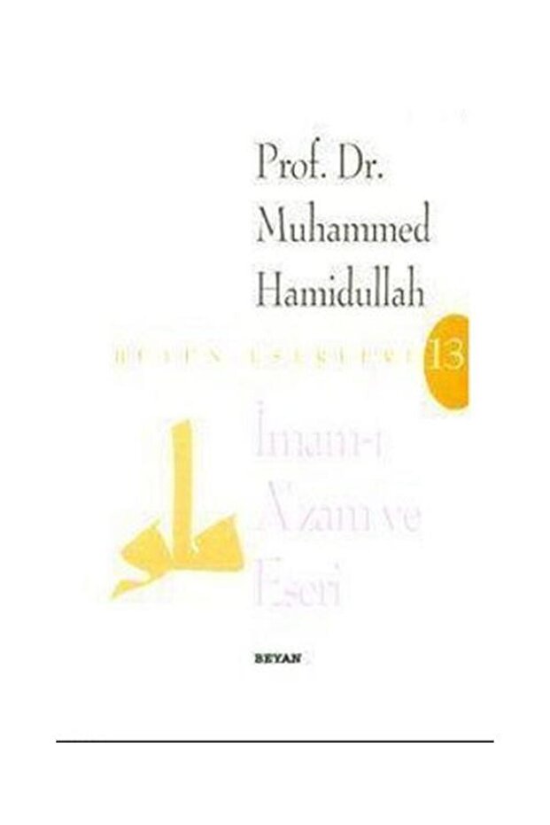 Imam I Azam and His Work / / Muhammad Hamidullah