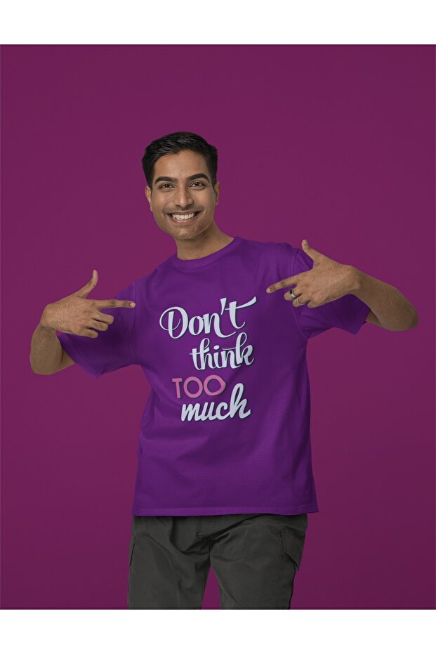 Men/Women Don'T Think to Much Transfer Printed Round Neck Short Sleeve T-Shirt