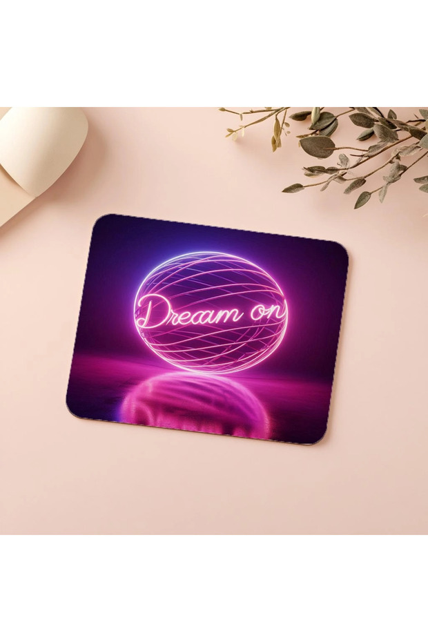 Dream on Written Global Neon Mousepad - 19X23 cm 2 mm Rectangular Imported Printed Mouse Pad - 5