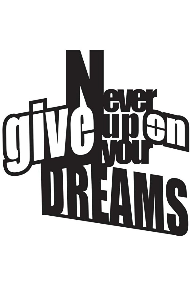Wooden Wall Art With Self Adhesive Base - Black (Never Give Up On Your Dreams)