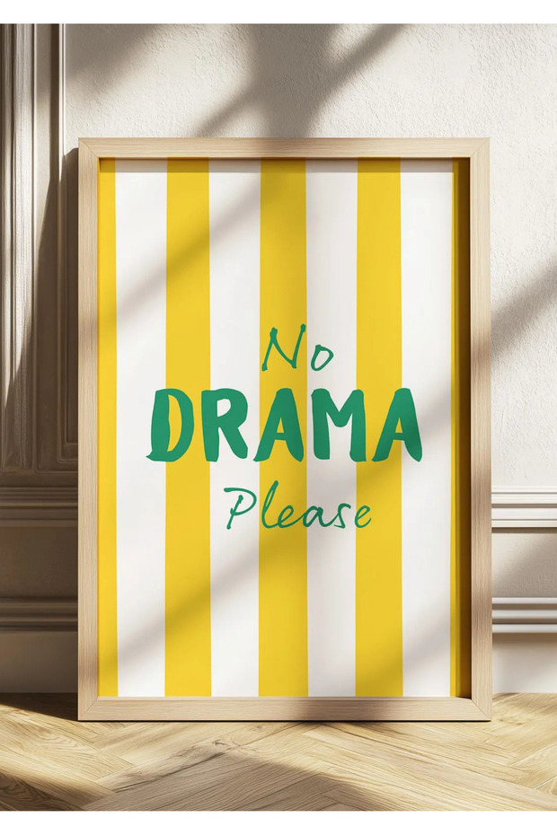 Natural Wooden Framed Uv Printing No Drama Please Wall Painting – Modern & Stylish Wall Decor