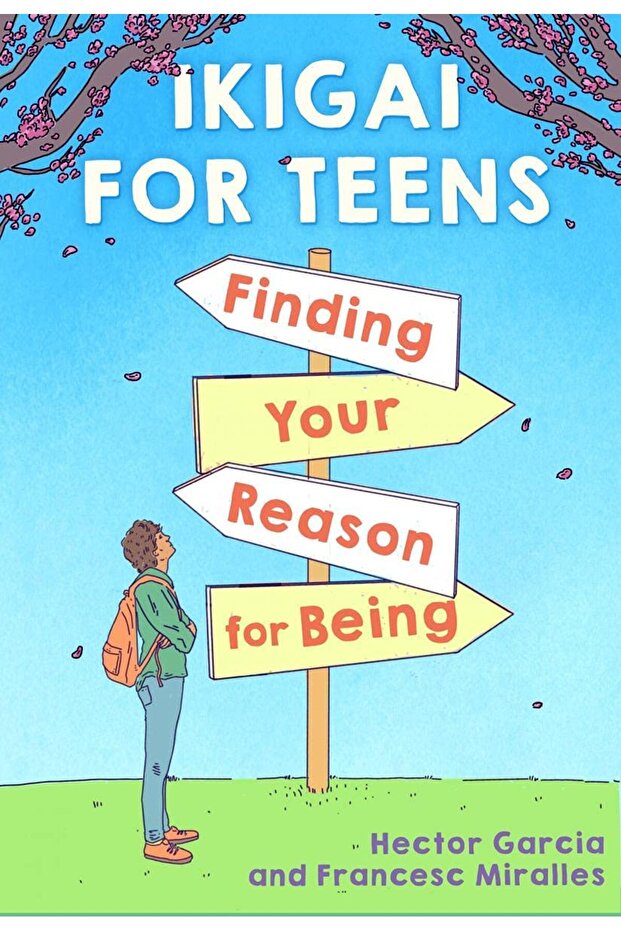 Ikigai For Teens: Finding Your Reason For Being