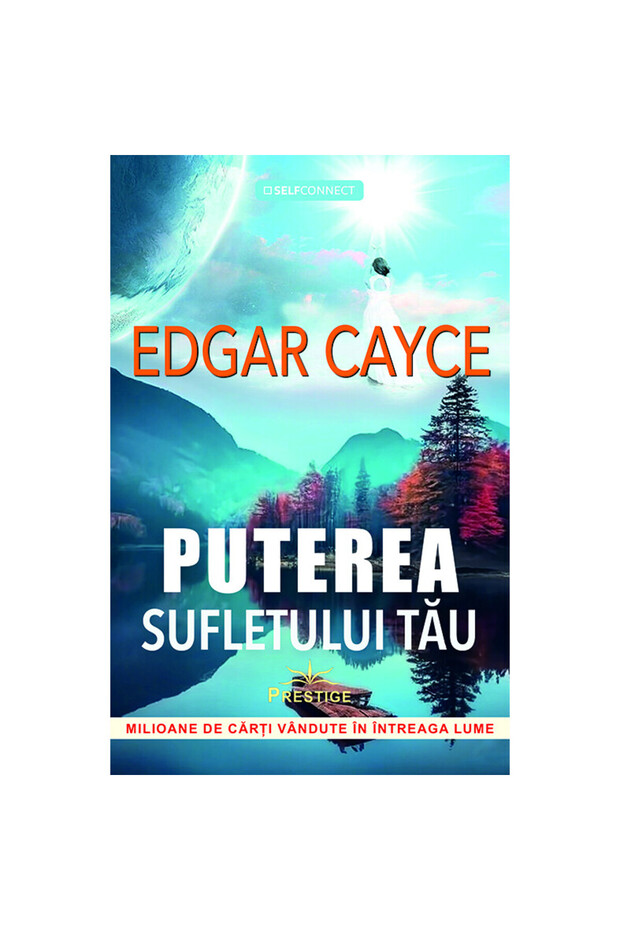 Puterea sufletului tău - Edgar Cayce - 1