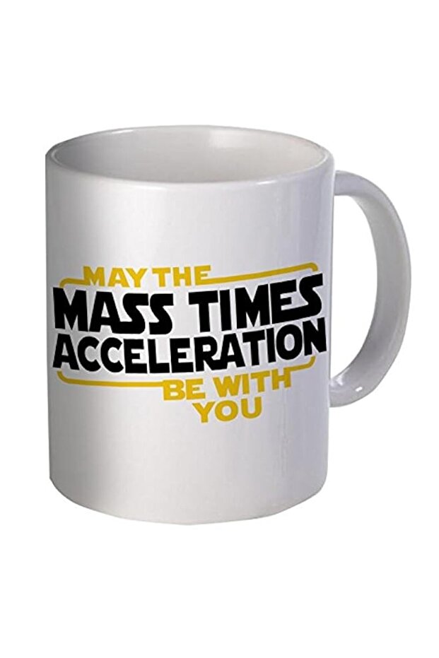 Willcallyou May the Mass Acceleration Be With You. 11 Ounces Funny Coffee Mug