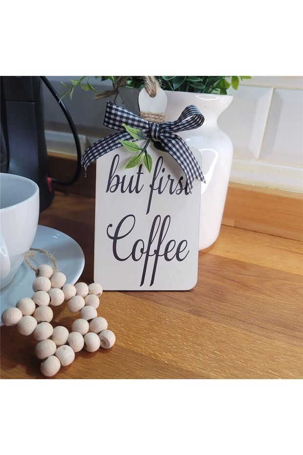But First Coffee Kahve Köşesi Iskandinav Mutfak Dolap Süsü & Ahşap Yıldız 2'li Set - 4