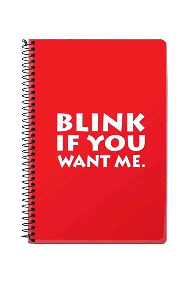 Blink If You Want Me Printed A5 Spiral Bound Notebook Red/White