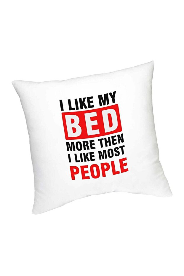I Like My Bed More Then I Like Most People Printed Cushion White/Black/Red 45cm