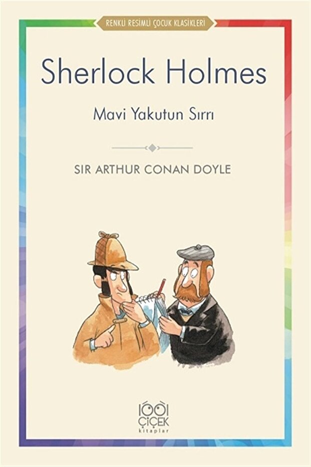 Sherlock Holmes-mavi Yakutun Sırrı-renkli Resimli Çocuk Klasikleri