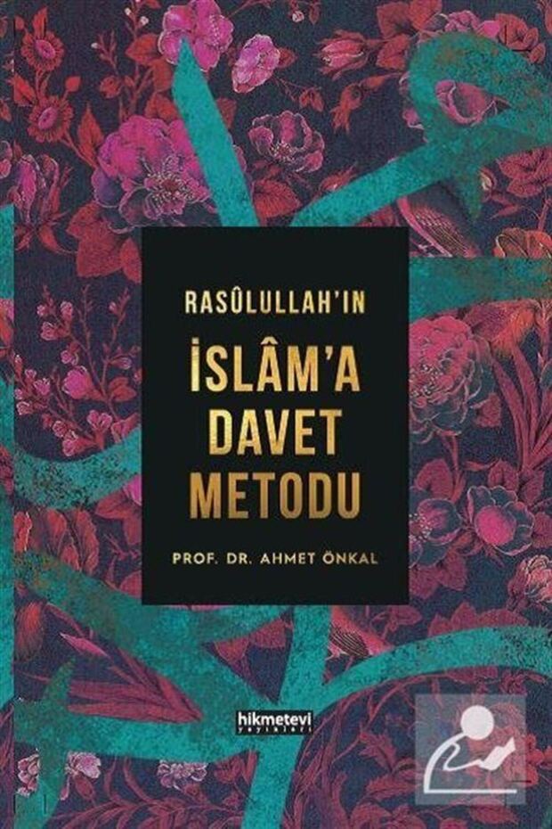 Rasulüllah'ın İslam'a Davet Metodu - 1