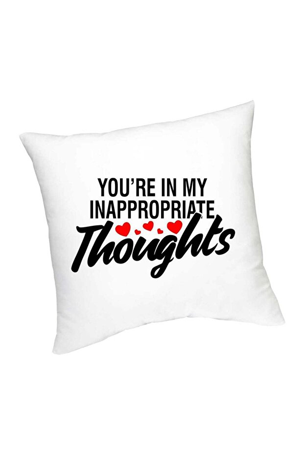 You're In My Inappropriate Thoughts Printed Cushion White/Black/Red 45cm