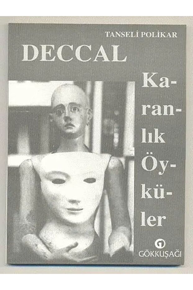 Deccal Ve Karanlık Öyküler - Gökkuşağı Kitabevi