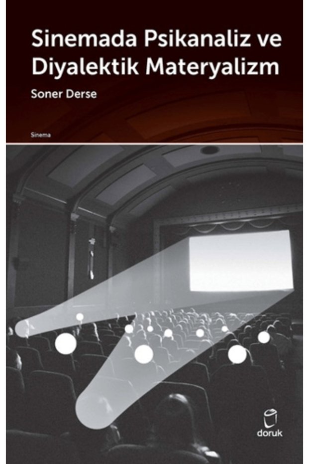 Psychoanalysis and Dialectical Materialism in the Cinema