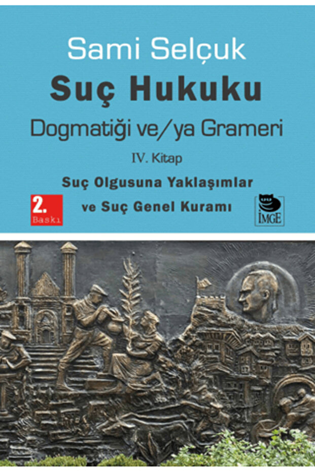 Suç Hukuku Dogmatiği ve/ya Grameri