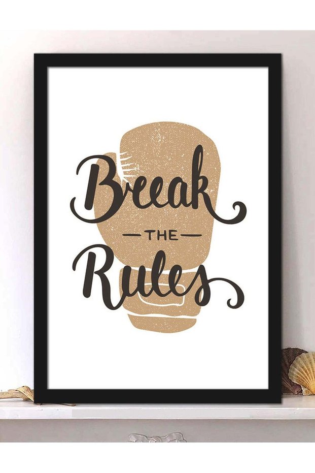 Wall Posters with Break The Rules Motivational Quote and Black Frame - Wall Arts Home Décor Photo F