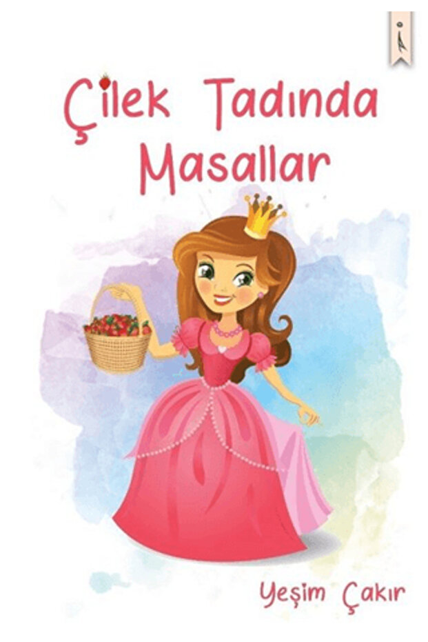 Çilek Tadında Masallar