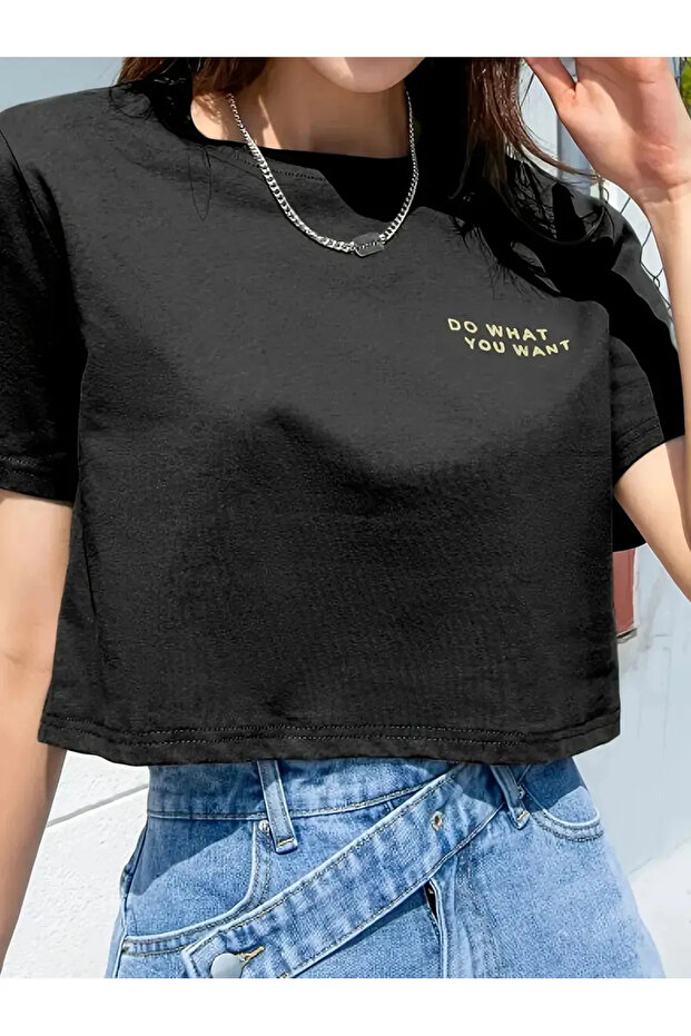 Do What You Want Printed Crop T-Shirt for Women