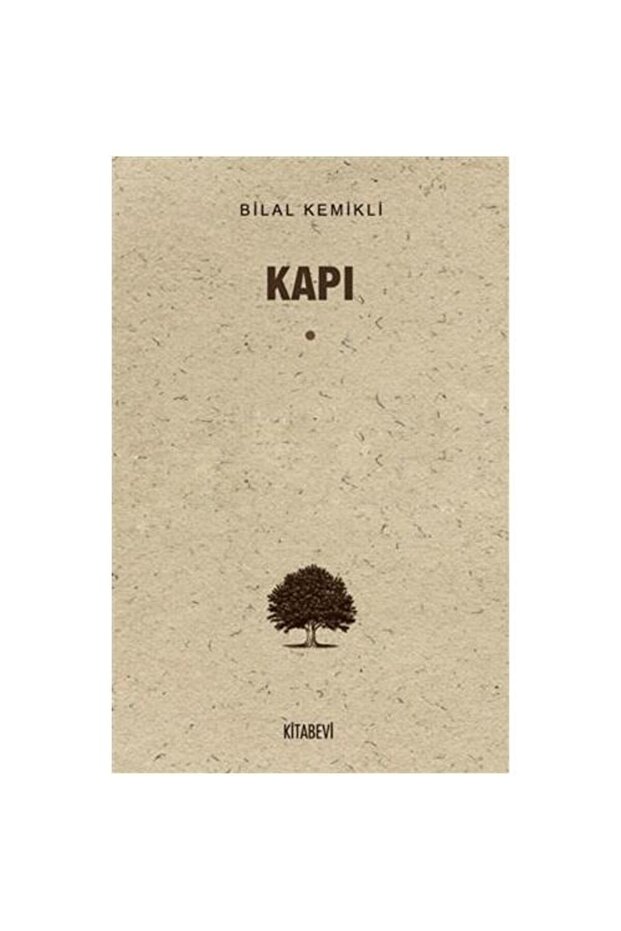 Kapı / Bilal Kemikli