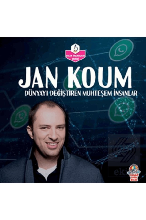 The Amazing People Who Changed the World - JAN KOUM