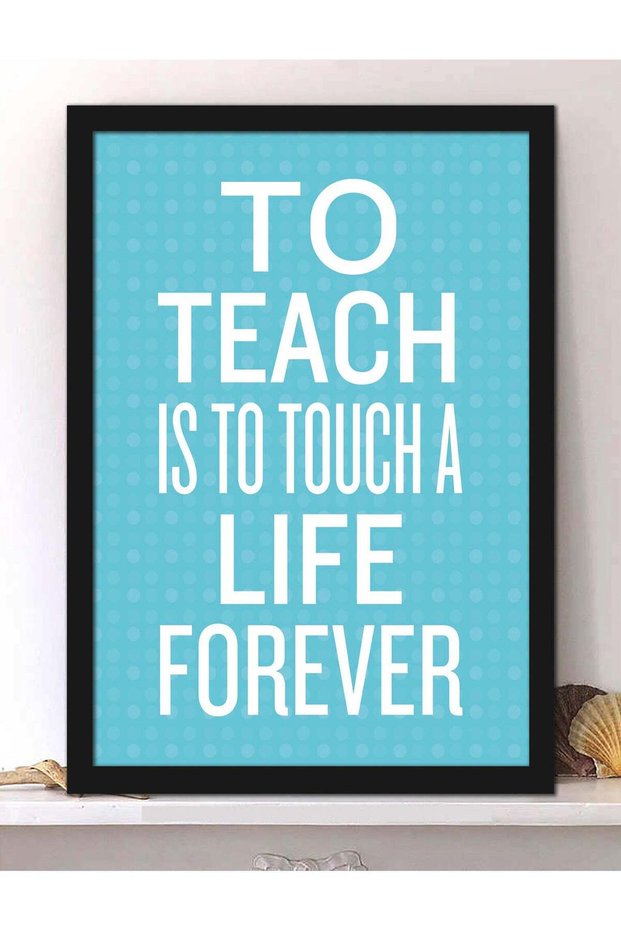 Wall Posters with To Teach Motivational Quote and Black Frame - Wall Arts Home Décor Photo Frames -