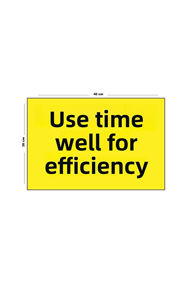 Use Time Well for Metal Productivity 30cm X 40cm A3 Size Warning Sign Directional
