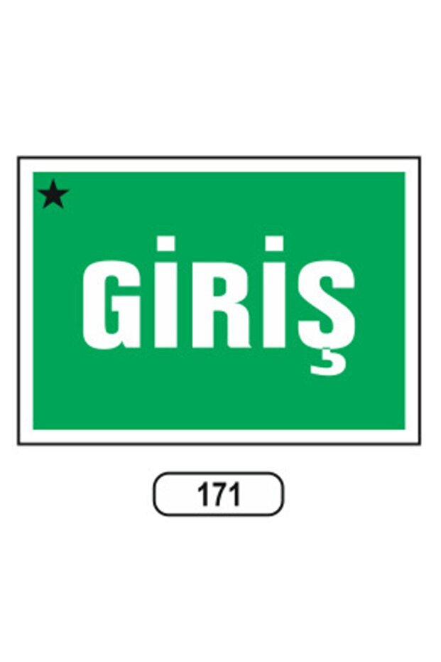 Giriş Uyarı Ikaz Levhası - 1