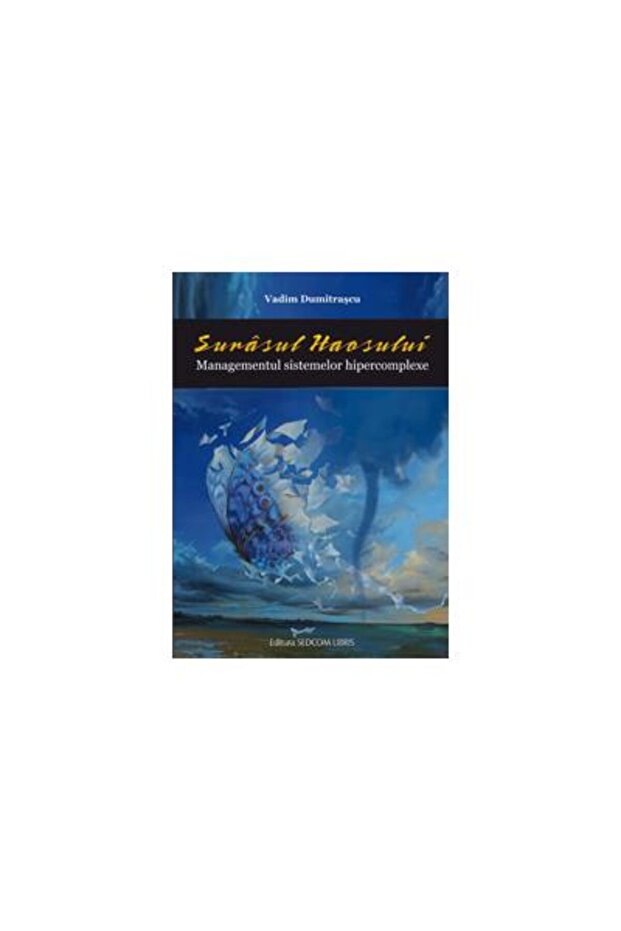 Surasul haosului. Managementul sistemelor hipercom - 1