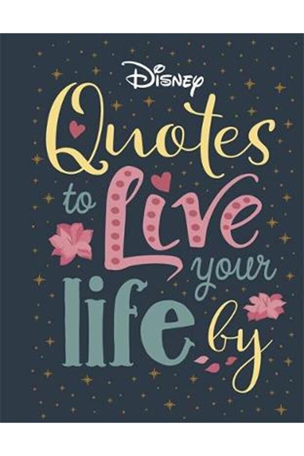Disney Quotes to Live Your Life By