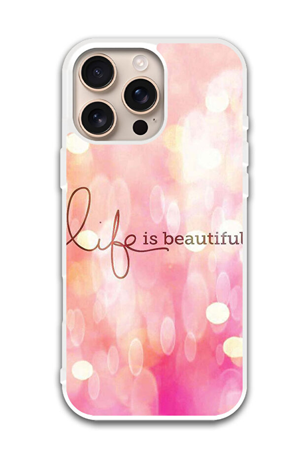 Protective Case Cover For APPLE IPHONE 16 Pro Max Life Is Beautiful (White Bumper)
