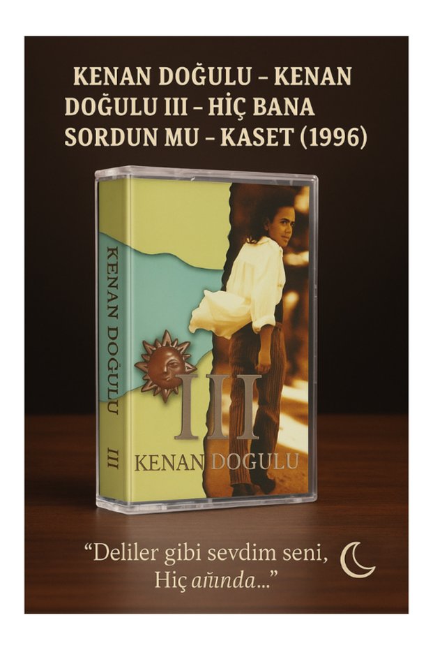 Kenan Doğulu – Kenan Doğulu III – Have You Ever Asked Me – Cassette (1996)