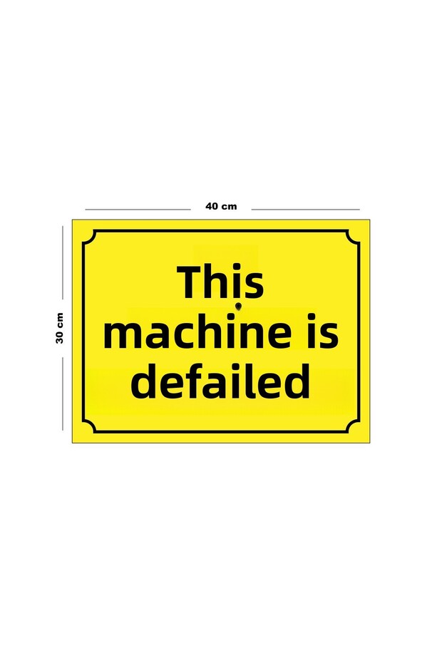 Metal This Machine Is Faulty 30cm X 40cm A3 Size Warning Sign Directional Sign