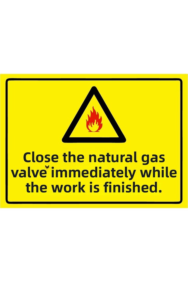 Immediately Shut Off the Natural Gas Valve When the Work Is Done! Isg Warning Sign Pvc A3 30X42 cm