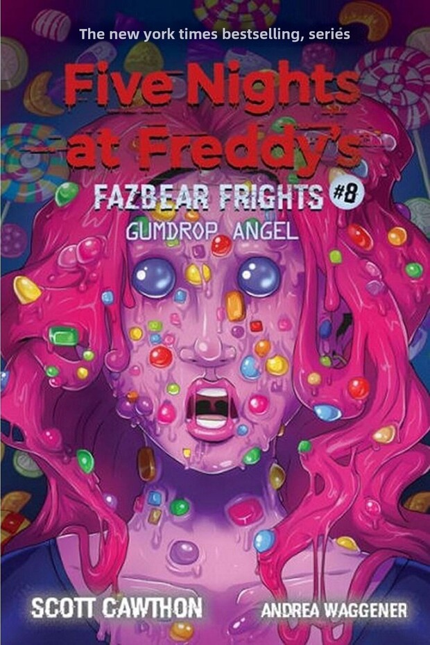 Gumdrop Angel (FİVE NİGHTS AT FREDDY'S: FAZBEAR FRİGHTS #8) Volume 8
