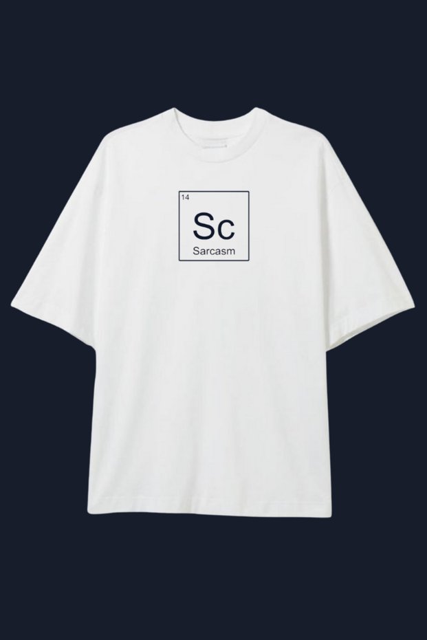Sarcasm Printed Oversize White T-Shirt
