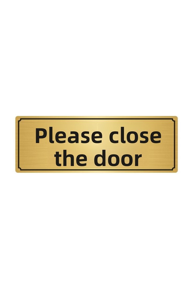 Please Close the Door Diversion Sign 7cm X 20cm Gold Colour Metal