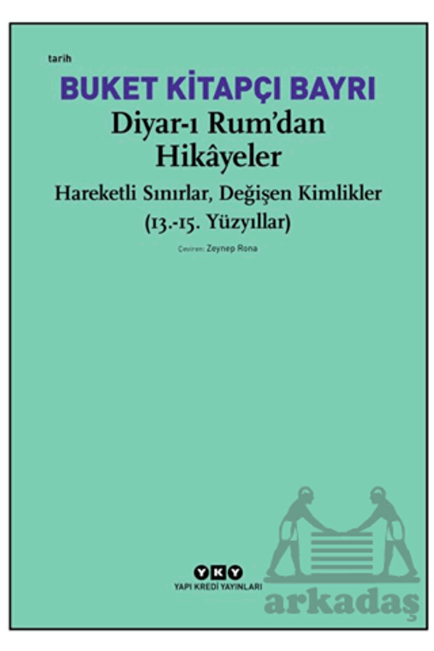Diyar-I Rum’Dan Hikayeler
