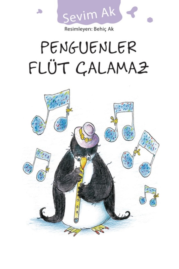 Penguenler Flüt Çalamaz - Sevim Ak | Öne Çıkanlar - 1