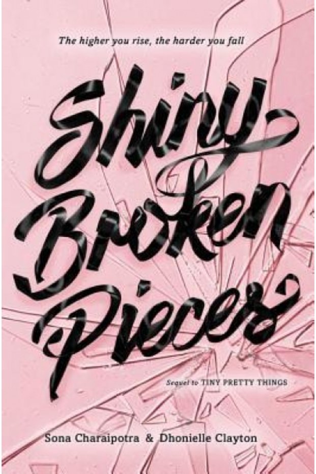 Shiny Broken Pieces: A Tiny Pretty Things Novel