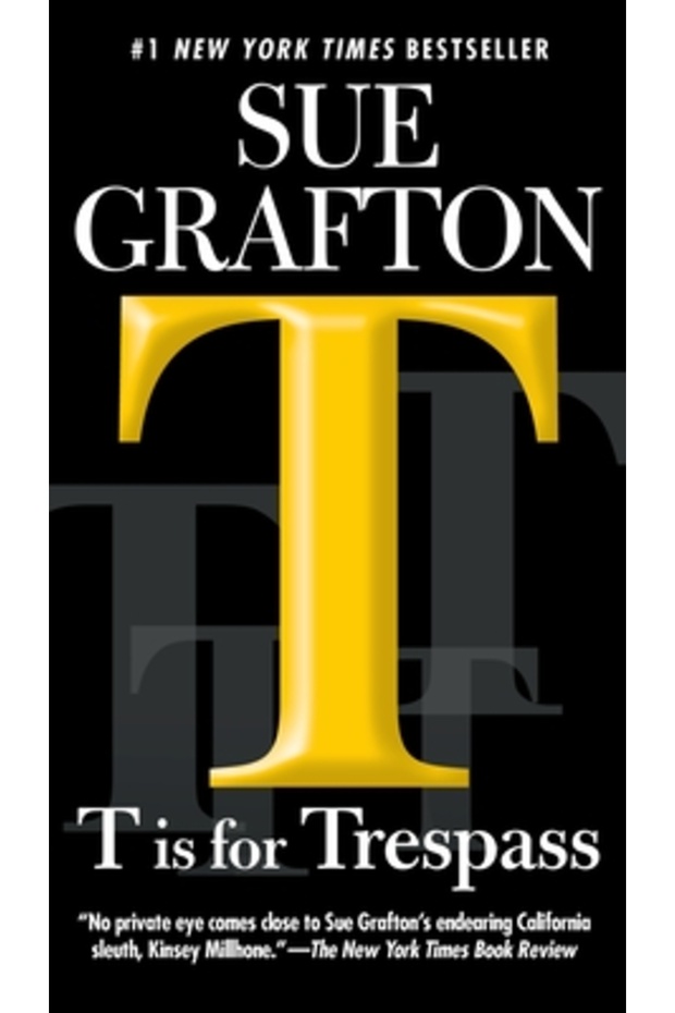 T Is for Trespass