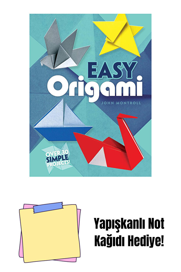 Easy Origami: Over 30 Simple Projects! + Yapışkanlı Not Kağıdı - 1