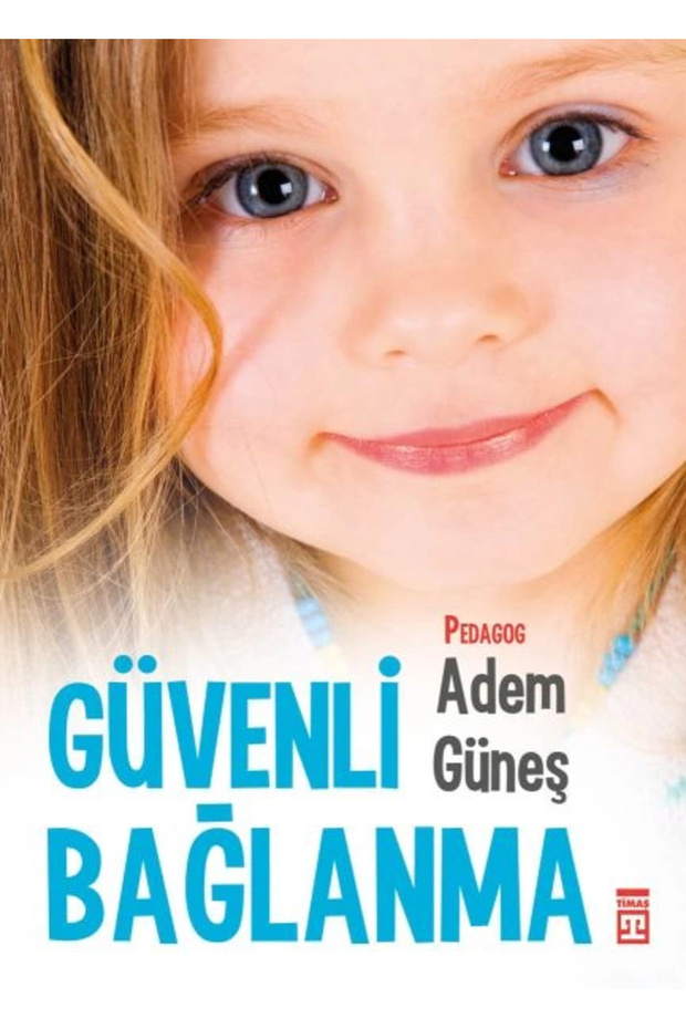 Güvenli Bağlanma - 1