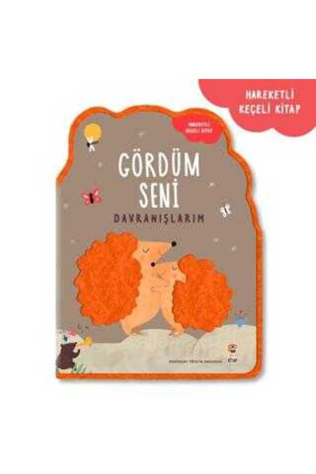 Gördüm Seni - Davranışlarım