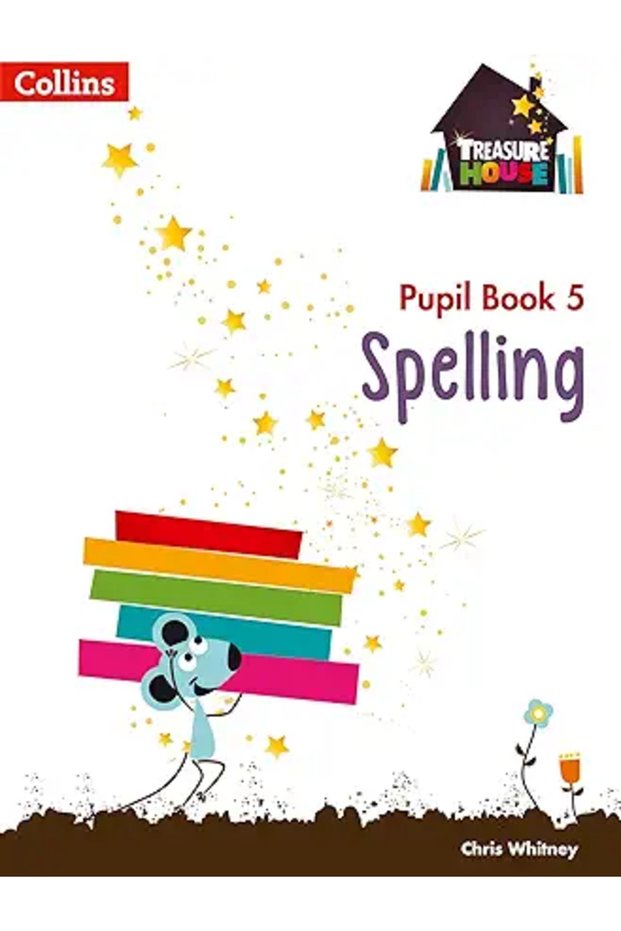 Treasure House Year 5 Spelling Pupil Book (Treasure House)