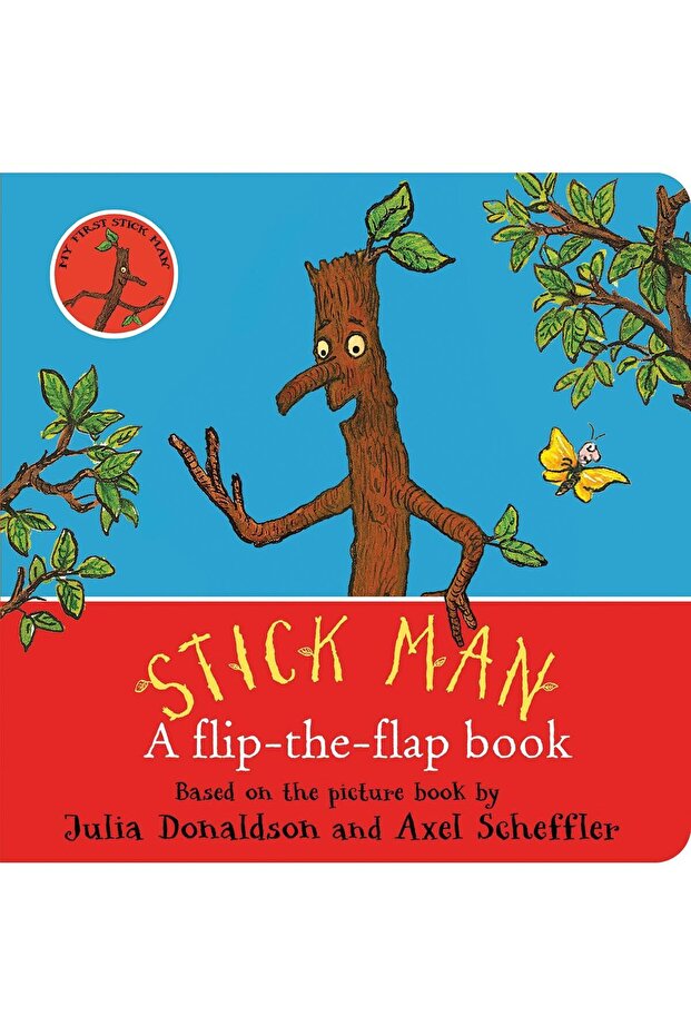 Stick Man: A flip-the-flap book Board book