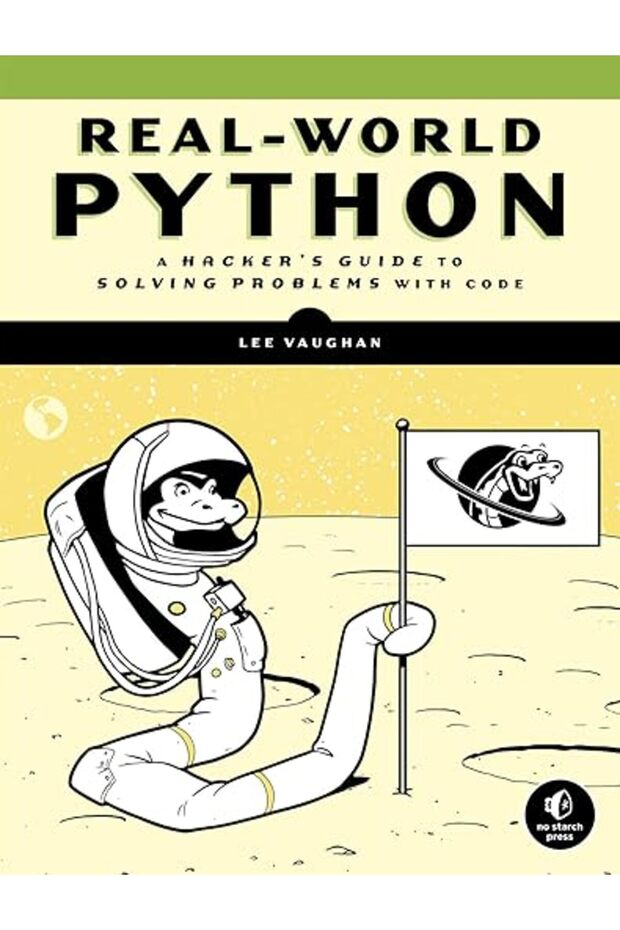 Real-World Python: a Hacker's Guide to Solving Problems with Code + Sticky Notes - 2