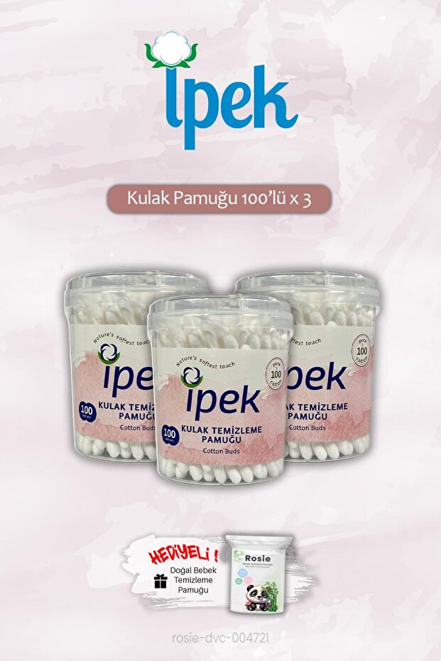 İpek 100'lü x 3 İpek Kulak Pamuğu ve ROSIE Hediye