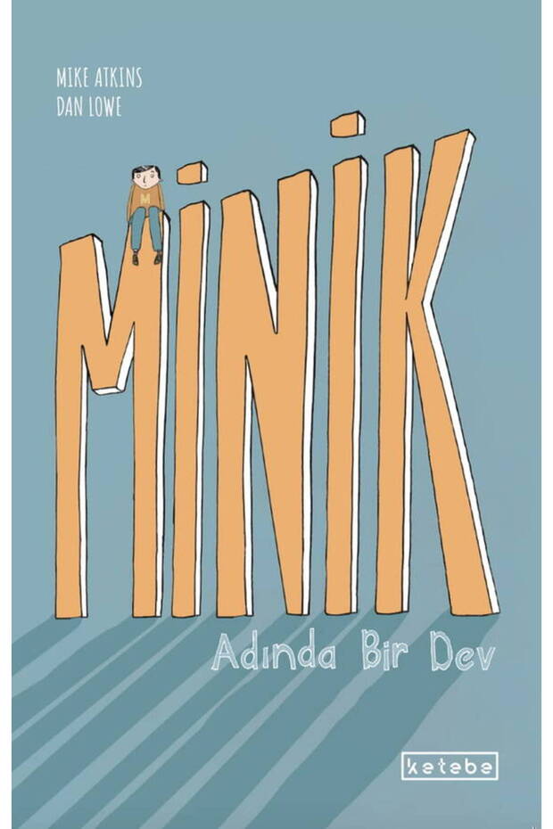 Minik Adında Bir Dev Mike Atkins