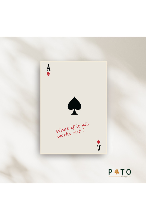 'What if it all works out?' Maça Ası & İskambil Kart Tablo | Çerçeveli | MDF & UV Baskı - 3